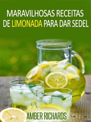 cover image of Maravilhosas Receitas De Limonada Para Dar Sede!